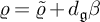 rho equals rho overtilde plus d Subscript German g Baseline beta