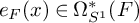 e Subscript upper F Baseline left parenthesis x right parenthesis element of normal upper Omega Subscript upper S Sub Superscript 1 Superscript asterisk Baseline left parenthesis upper F right parenthesis