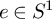 e element of upper S Superscript 1