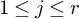1 less than or equals j less than or equals r