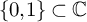 StartSet 0 comma 1 EndSet subset of double struck upper C