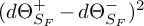 left parenthesis d normal upper Theta Subscript upper S Sub Subscript upper F Subscript Superscript plus Baseline minus d normal upper Theta Subscript upper S Sub Subscript upper F Subscript Superscript minus Baseline right parenthesis squared