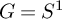 upper G equals upper S Superscript 1