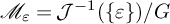 script upper M Subscript epsilon Baseline equals script upper J Superscript negative 1 Baseline left parenthesis StartSet epsilon EndSet right parenthesis divided by upper G