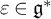 epsilon element of German g Superscript asterisk