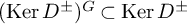left parenthesis kernel upper D Superscript plus or minus Baseline right parenthesis Superscript upper G Baseline subset of kernel upper D Superscript plus or minus
