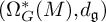 left parenthesis normal upper Omega Subscript upper G Superscript asterisk Baseline left parenthesis upper M right parenthesis comma d Subscript German g Baseline right parenthesis