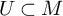 upper U subset of upper M