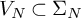 upper V Subscript upper N Baseline subset of normal upper Sigma Subscript upper N