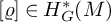 left bracket rho right bracket element of upper H Subscript upper G Superscript asterisk Baseline left parenthesis upper M right parenthesis