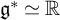 German g Superscript asterisk Baseline asymptotically equals double struck upper R