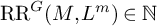 RR Superscript upper G Baseline left parenthesis upper M comma upper L Superscript m Baseline right parenthesis element of double struck upper N