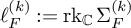 script l Subscript upper F Superscript left parenthesis k right parenthesis Baseline colon equals rk Subscript double struck upper C Baseline normal upper Sigma Subscript upper F Superscript left parenthesis k right parenthesis
