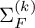 normal upper Sigma Subscript upper F Superscript left parenthesis k right parenthesis