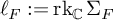 script l Subscript upper F Baseline colon equals rk Subscript double struck upper C Baseline normal upper Sigma Subscript upper F