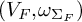 left parenthesis upper V Subscript upper F Baseline comma omega Subscript normal upper Sigma Sub Subscript upper F Subscript Baseline right parenthesis