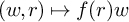 left parenthesis w comma r right parenthesis right arrow from bar f left parenthesis r right parenthesis w