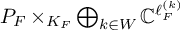 upper P Subscript upper F Baseline times Subscript upper K Sub Subscript upper F Baseline circled plus Underscript k element of upper W Endscripts double struck upper C Superscript script l Super Subscript upper F Super Superscript left parenthesis k right parenthesis