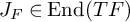 upper J Subscript upper F Baseline element of upper E n d left parenthesis upper T upper F right parenthesis