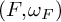 left parenthesis upper F comma omega Subscript upper F Baseline right parenthesis