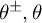 theta Superscript plus or minus Baseline comma theta