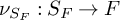 nu Subscript upper S Sub Subscript upper F Subscript Baseline colon upper S Subscript upper F Baseline right arrow upper F