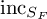 inc Subscript upper S Sub Subscript upper F