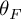 theta Subscript upper F
