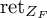 ret Subscript upper Z Sub Subscript upper F