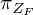 pi Subscript upper Z Sub Subscript upper F