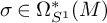 sigma element of normal upper Omega Subscript upper S Sub Superscript 1 Superscript asterisk Baseline left parenthesis upper M right parenthesis