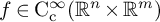 f element of normal upper C Subscript normal c Superscript infinity Baseline left parenthesis double struck upper R Superscript n Baseline times double struck upper R Superscript m Baseline right parenthesis