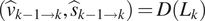 left parenthesis ModifyingAbove v With caret Subscript k minus 1 right arrow k Baseline comma ModifyingAbove s With caret Subscript k minus 1 right arrow k Baseline right parenthesis equals upper D left parenthesis upper L Subscript k Baseline right parenthesis