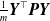 StartFraction 1 Over m EndFraction bold italic upper Y Superscript down tack Baseline bold italic upper P bold italic upper Y