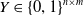 upper Y element of StartSet 0 comma 1 EndSet Superscript n times m