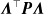 bold italic upper Lamda Superscript down tack Baseline bold italic upper P bold italic upper Lamda
