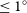 less than or equals 1 Superscript ring