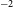 Superscript negative 2