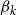 beta Subscript k