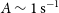 upper A tilde 1 normal s Superscript negative 1