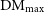 normal upper D normal upper M Subscript normal m normal a normal x