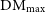normal upper D normal upper M Subscript normal m normal a normal x