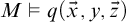 upper M true q left parenthesis ModifyingAbove x With right arrow comma y comma ModifyingAbove z With right arrow right parenthesis