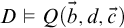upper D true upper Q left parenthesis ModifyingAbove b With right arrow comma d comma ModifyingAbove c With right arrow right parenthesis