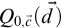 upper Q Subscript 0 comma ModifyingAbove c With right arrow Baseline left parenthesis ModifyingAbove d With right arrow right parenthesis