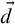 ModifyingAbove d With right arrow