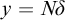 y equals upper N delta