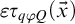 epsilon tau Subscript q phi upper Q Baseline left parenthesis ModifyingAbove x With right arrow right parenthesis