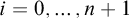 i equals 0 comma ellipsis comma n plus 1