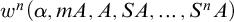w Superscript n Baseline left parenthesis alpha comma m upper A comma upper A comma upper S upper A comma ellipsis comma upper S Superscript n Baseline upper A right parenthesis